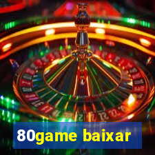 80game baixar